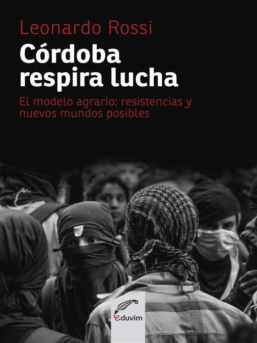 Title details for Córdoba respira lucha by Leonardo Rossi - Available